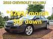 *Malibus From $269/month  *NO MONEY DOWN  *Leases start at $269/ month w.a.c.