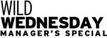 WILD Wednesday Managers' Service Specials Save 5% off Service offers/coupons.
