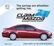 0% X 60 MONTHS AND $500!! AND NO PAYMENTS FOR 90 DAYS!!! ON ALL NEW 2010 MAZDA6'S 