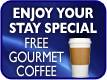 Enjoy Your Stay Special Enjoy a gourmet coffee and pastry While you wait for your vehicle 