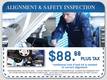 Alignment & Safety Wheel alignment and safety inspection for $88.88+Tax.